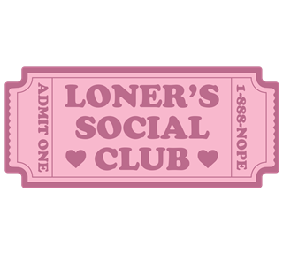 Loners Social Club Ticket Sticker