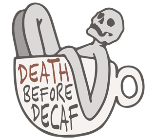 Death Before Decaf Mug Sticker