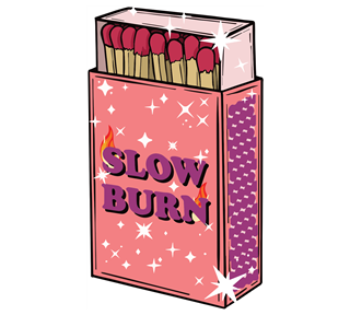 Slow Burn Booktok Sticker