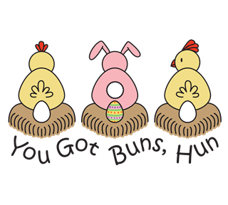 You Got Buns, Hun Sticker