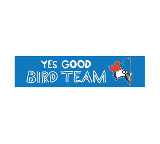 Yes Good Bird Team Sticker Sticker