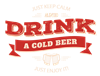 Drink A Cold Beer