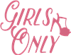 Girls Only