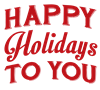 Happy Holiday To You