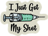 I Just Got My Shot