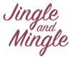 Jingle and Mingle