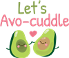 Let's Avo-Cuddle