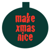 Make Xmas Nice