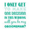 One Decision - Groomsman