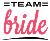 Team Bride