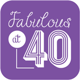 Fabulous at Forty