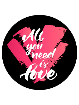 All You Need Is Love