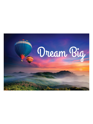 Dream Big